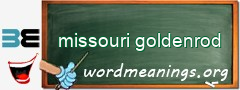 WordMeaning blackboard for missouri goldenrod